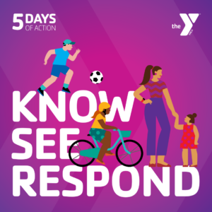 Know See Respond 5 days of action